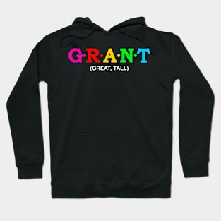 Grant - Great, Tall. Hoodie